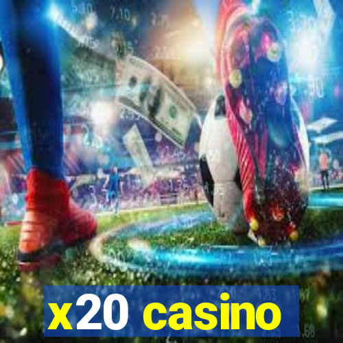 x20 casino